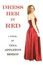 Dress Her In Red - Preview