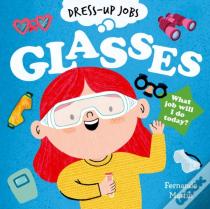Dress-Up Jobs: Glasses