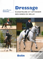 Dressage ; Construire Et Optimiser Ses Mises En Selle