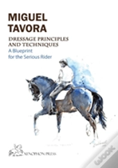 Dressage Principles And Techniques