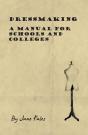 Dressmaking - A Manual For Schools And Colleges - Preview