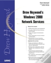 Drew Heywood'S Networking Windows 2000