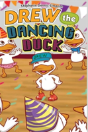 Drew The Dancing Duck - Preview