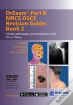 Drexam Part B Mrcs Osce Revision Guide: Book 2