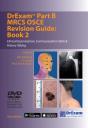 Drexam Part B Mrcs Osce Revision Guide: Book 2 - Preview
