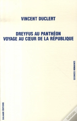 Capa do artigo Dreyfus Au Panthéon ; Voyage Au Coeur De La République