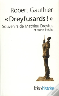Capa do artigo "Dreyfusards !" ; Souvenirs De Mathieu Dreyfus Et Autres Inédits