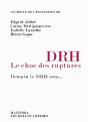 Drh, Le Choc Des Ruptures : Demain Le Drh Sera... - Preview