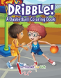 Dribble! A Basketball Coloring Book - Preview