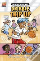 Dribble Trip Up