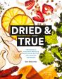 Dried & True - Preview