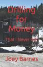 Drilling For Money - Preview