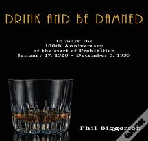 Drink And Be Damned