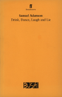 Drink, Dance, Laugh And Lie - Preview