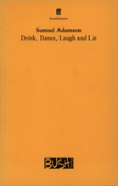 Drink, Dance, Laugh And Lie
