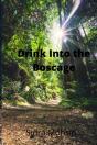 Drink Into The Boscage - Preview