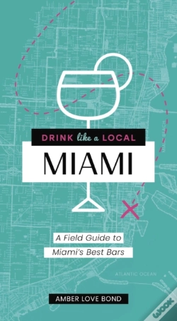 Capa do artigo Drink Like A Local: Miami