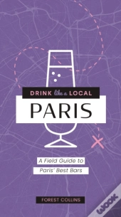 Drink Like A Local: Paris