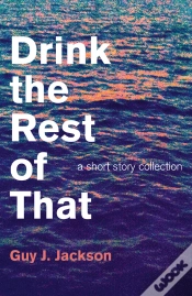 Capa do artigo Drink The Rest Of That
