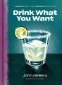 Drink What You Want - Preview