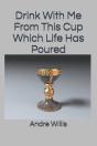 Drink With Me From This Cup Which Life Has Poured - Preview