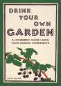 Drink Your Own Garden - Preview