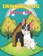 Drinking Dog Coloring Book - Preview