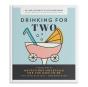 Drinking For Two - Preview