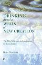 Drinking From The Wells Of New Creation - Preview