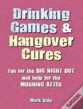 Drinking Games & Hangover Cures