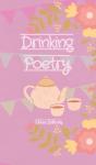 Drinking Poetry - Preview