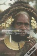 Drinking Smoke