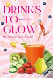 Capa do artigo Drinks To Glow : Des Boissons Pour Rayonner