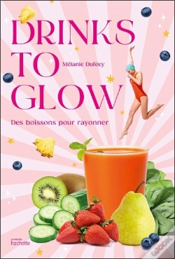 Capa do artigo Drinks To Glow : Des Boissons Pour Rayonner