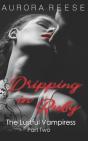 Dripping In Ruby - Preview