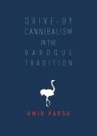 Drive-By Cannibalism In The Baroque Tradition
