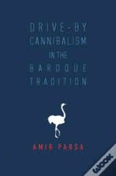 Drive-By Cannibalism In The Baroque Tradition