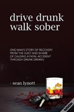 Capa do artigo Drive Drunk, Walk Sober