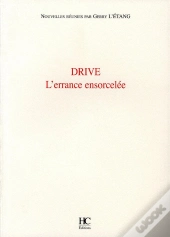 Drive ; L'Errance Ensorcelée