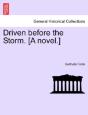 Driven Before The Storm. (A Novel.) - Preview