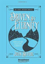 Driven By Eternity: Make Your Life Count Today And Forever - 40 Day Devotional - Preview