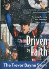 Driven By Faith: The Trevor Bayne Story