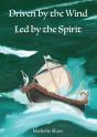 Driven By The Wind, Led By The Spirit - Preview