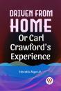 Driven From Home Or Carl Crawford'S Experience - Preview