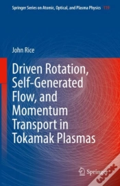 Capa do artigo Driven Rotation, Self-Generated Flow, And Momentum Transport In Tokamak Plasmas