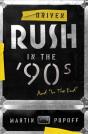Driven: Rush In The 90s And In The End - Preview