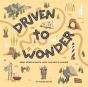 Driven To Wonder - Preview