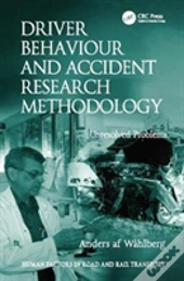 Driver Behaviour And Accident Research Methodology