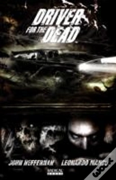 Driver For The Dead Vol. 1