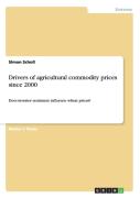 Drivers Of Agricultural Commodity Prices Since 2000